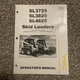 Gehl SL3725 SL3825 SL4625 Skid Loader Operator&rsquo;s Manual 