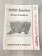 Unsealed Gehl 8000 Series Mixer Feeders OPERATOR'S  Manual Form 907548 @B7