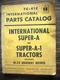 IH Farmall Mccormick International Super A Super A1 Industrial Parts Manual