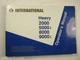INTERNATIONAL HEAVY 2000 5000i 8000 9000i OPERATOR'S MANUAL 1999 