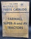 International McCormick Deering Farmall Super A AV Tractor Parts Catalog Manual