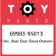 69983-95013 Toyota Filler, rear door glass channel 6998395013, New Genuine OEM P
