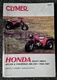 1984 - 1987 HONDA ATC250 & FOURTRAX 200-250 SERVICE REPAIR MANUAL / CLYMER M455