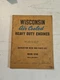 Vintage WISCONSIN AIR COOLED HEAVY DUTY ENGINES MODEL VP4D INSTRUCTION BOOK