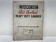 Wisconsin VH4 & VH4D Heavy Duty Engine Original Instruction Book & Parts List