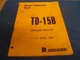 (Drawer 35) Komatsu Dresser Crawler Tractor TD-15B Operation Maintenance Manual