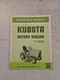 Vintage KUBOTA ROTARY MOWER OPERATORS MANUAL FOR MODELS RC40-G, RC44-G AND 