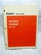 Vintage 1972 OEM EATON Truck Axles Service Manual EA-104 International Harvester