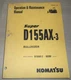 KOMATSU SUPER D155AX-3 DOZER TRACTOR OPERATION & MAINTENANCE BOOK MANUAL 60280-