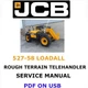 JCB 527-58 LOADALL TELEHANDLER SERVICE REPAIR SHOP MANUAL PDF ON USB