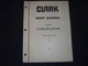 CLARK MICHIGAN FD-85000 SERIES DRIVE AXLE SERVICE REPAIR SHOP MANUAL 1991