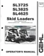 GEHL SL3725, SL3825 AND SL4625 SKID LOADERS OPERATORS MANUAL