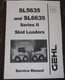 GEHL SL-5635 SL-6635 SERIES II SKID STEER LOADER SERVICE SHOP REPAIR MANUAL BOOK