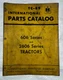 International 606 & 2606 Series Tractors Parts Catalog