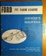 Ford 711 Loader for 8N NAA 601 801 2000 4000 701 901 Fordson Dexta Owner Manual