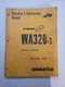 Komatsu Avance Plus WA320-3 3 Wheel Loader Operations & Maintenance Manual
