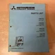 Mitsubishi FBC15 FBC20 FBC25 FBC30 PARTS MANUAL BOOK CATALOG LIST FORKLIFT TRUCK