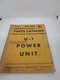 INTERNATIONAL IH Parts Catalog PU-25B, U-1 Power Unit.   ORIGINAL