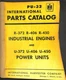 International PU-32 Parts Catalog R-372 R-406 R-450 Engines Power Units