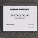 Nissan UniCarriers T1B2R25 Forklift Lift Truck Parts Catalog Manual Book 1B2